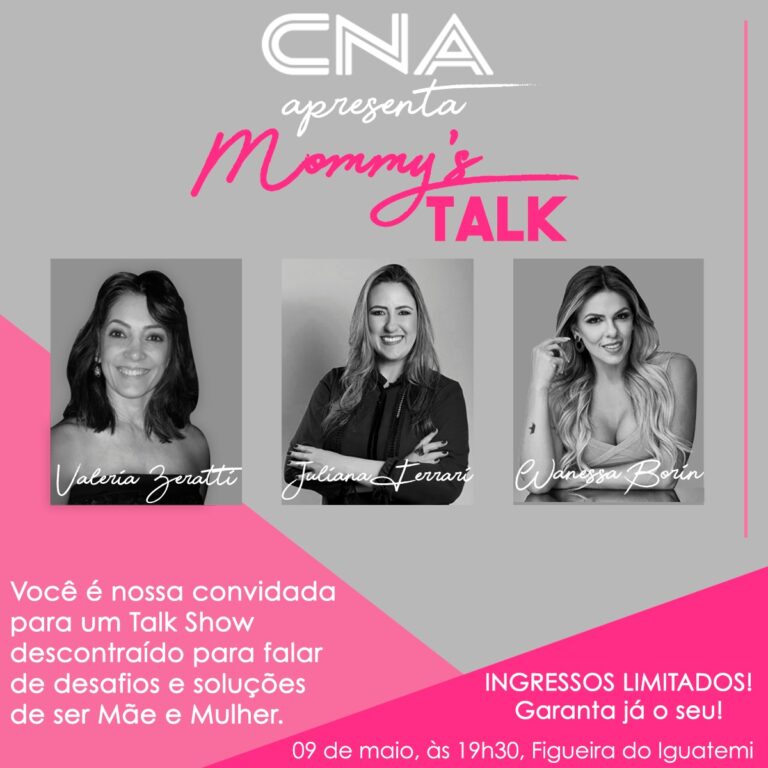 Desafios da maternidade é tema de Talk promovido pelo CNA  no Iguatemi Rio Preto